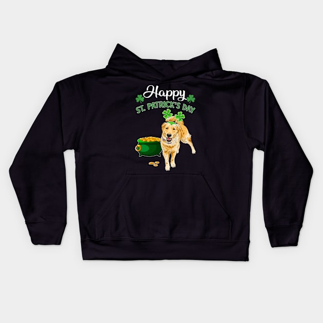 Happy St Patrick_s Day For Golden retriever Lovers Kids Hoodie by TeeLovely